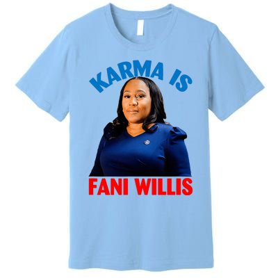 Karma Is Fani Willis Premium T-Shirt