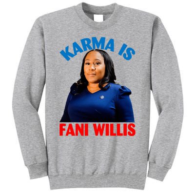 Karma Is Fani Willis Tall Sweatshirt