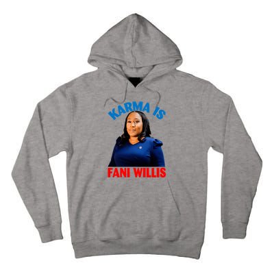 Karma Is Fani Willis Tall Hoodie