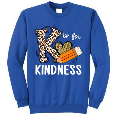 K Is For Kindness Orange Anti Bullying Unity Day Teacher Tall Sweatshirt