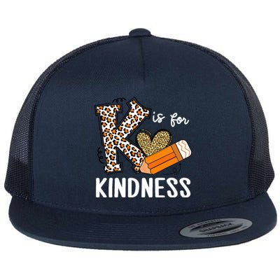 K Is For Kindness Orange Anti Bullying Unity Day Teacher Flat Bill Trucker Hat