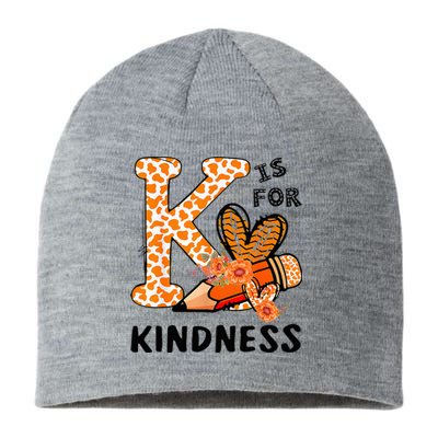 K Is For Kindness Orange Anti Bullying Unity Day Sustainable Beanie