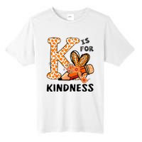 K Is For Kindness Orange Anti Bullying Unity Day Tall Fusion ChromaSoft Performance T-Shirt