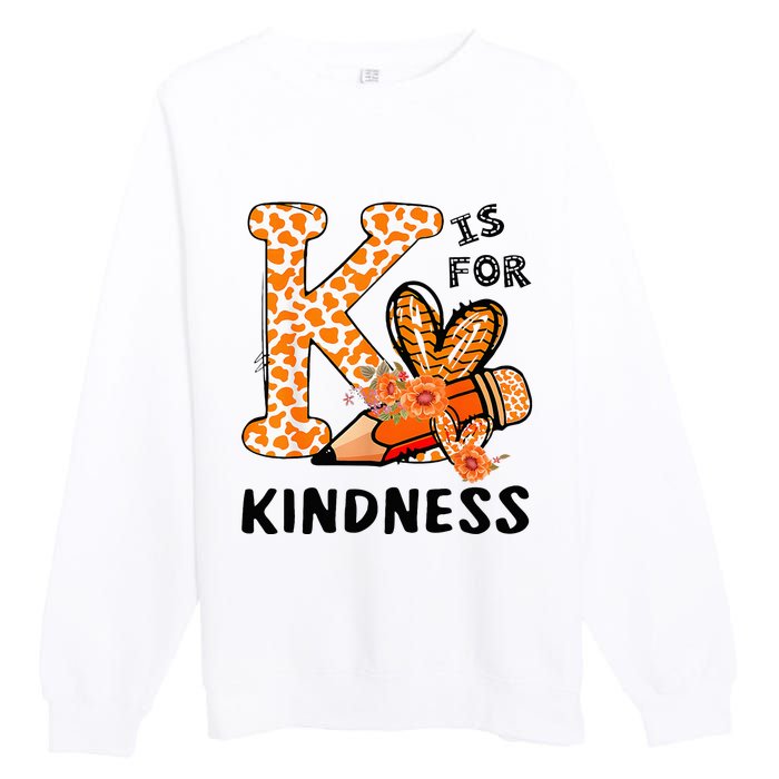 K Is For Kindness Orange Anti Bullying Unity Day Premium Crewneck Sweatshirt