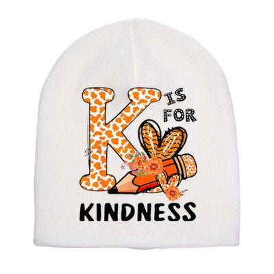 K Is For Kindness Orange Anti Bullying Unity Day Short Acrylic Beanie