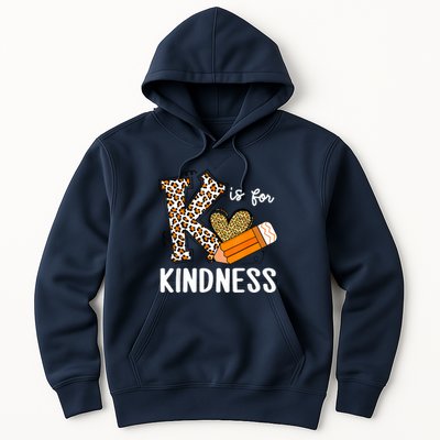 K Is For Kindness Orange Anti Bullying Unity Day Teacher Hoodie