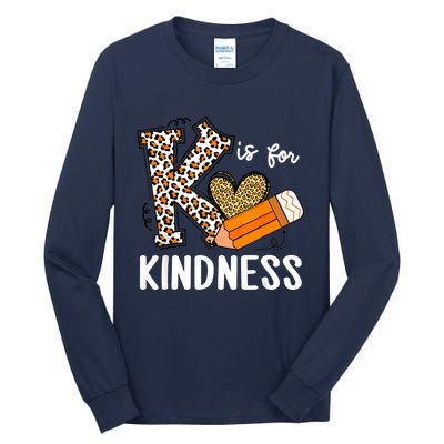 K Is For Kindness Orange Anti Bullying Unity Day Teacher Tall Long Sleeve T-Shirt