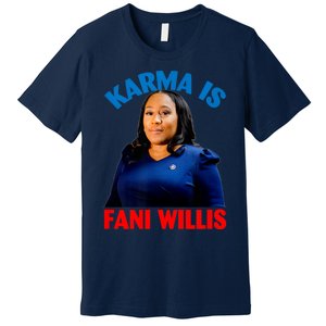 Karma Is Fani WIllis Premium T-Shirt