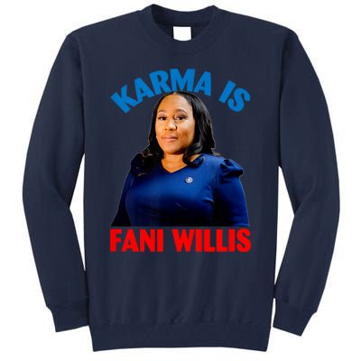 Karma Is Fani WIllis Tall Sweatshirt