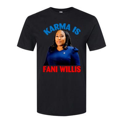 Karma Is Fani WIllis Softstyle CVC T-Shirt