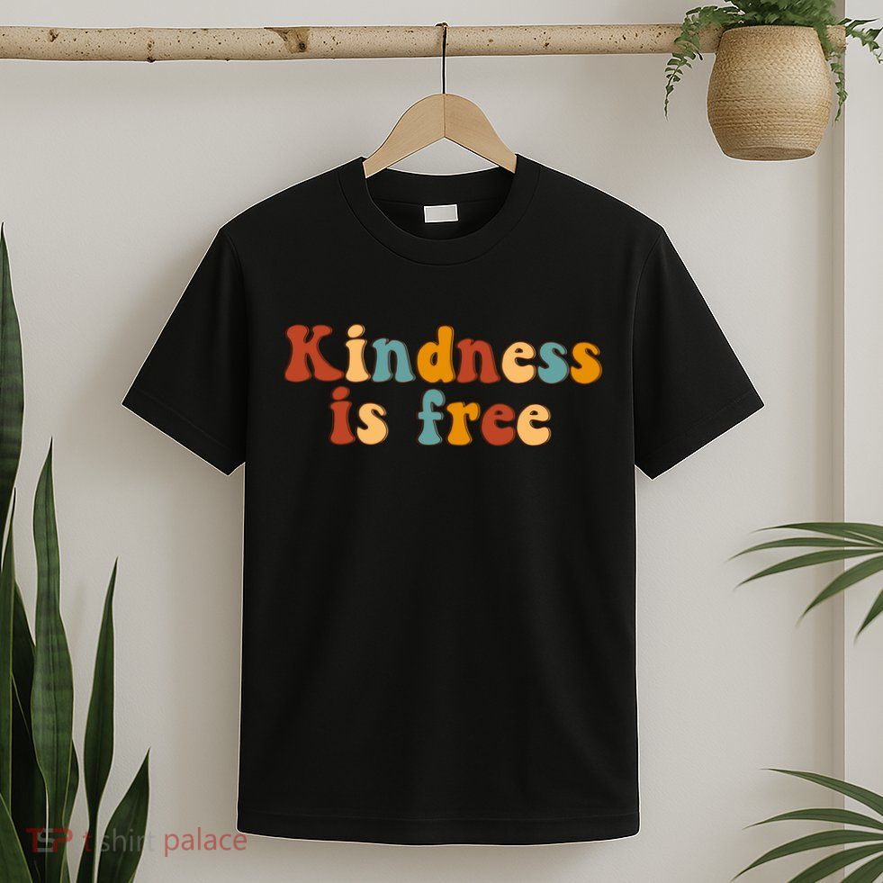 Kindness Is Free Be Kind Retro T-Shirt
