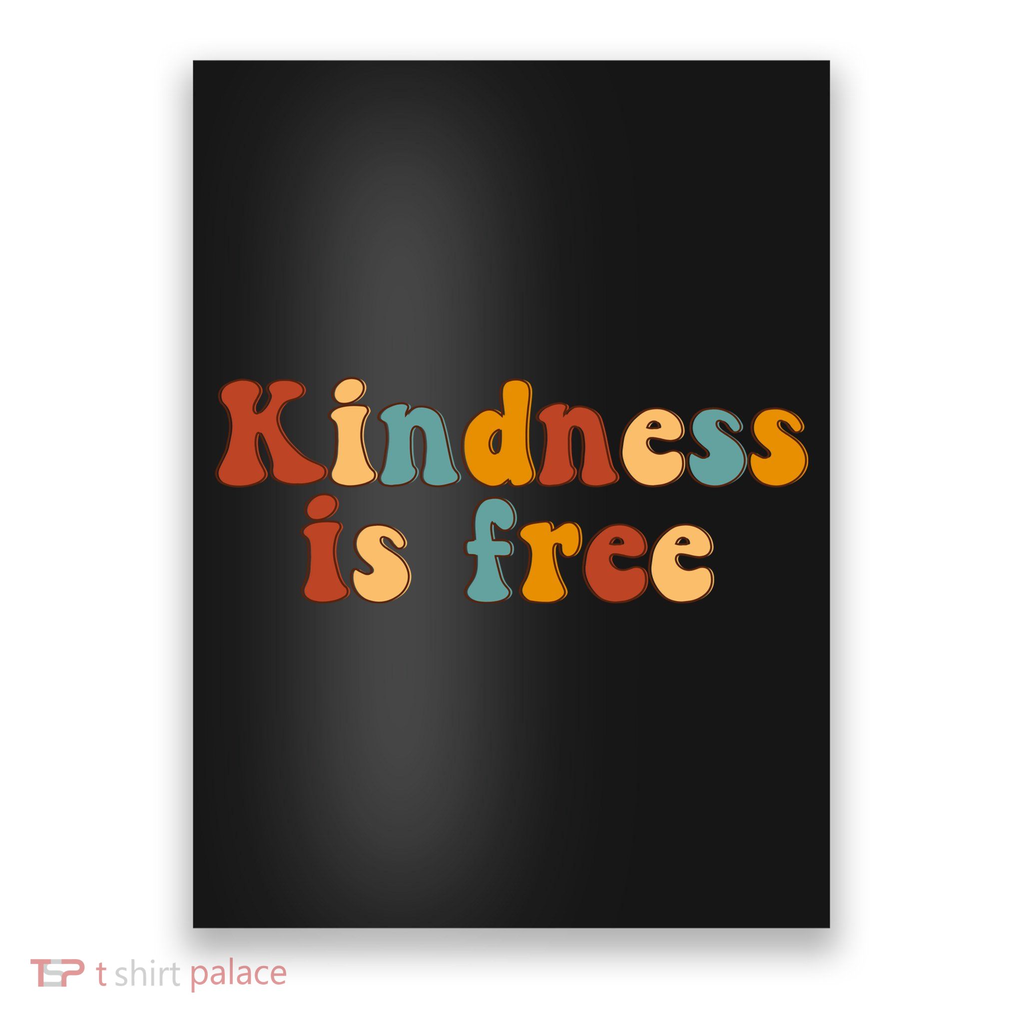 Kindness Is Free Be Kind Retro Poster