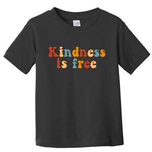 Kindness Is Free Be Kind Retro Toddler T-Shirt