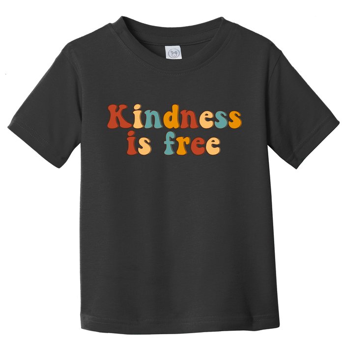 Kindness Is Free Be Kind Retro Toddler T-Shirt