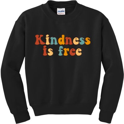 Kindness Is Free Be Kind Retro Kids Sweatshirt