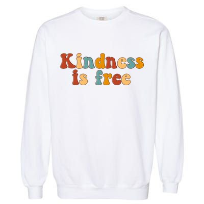 Kindness Is Free Be Kind Retro Garment-Dyed Sweatshirt
