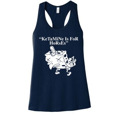 Ketamine Is For Horses Women's Racerback Tank