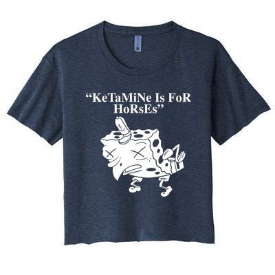 Ketamine Is For Horses Women's Crop Top Tee