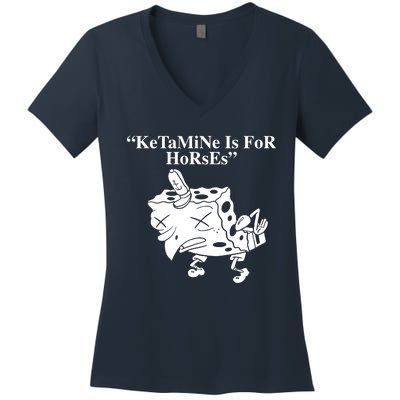 Ketamine Is For Horses Women's V-Neck T-Shirt