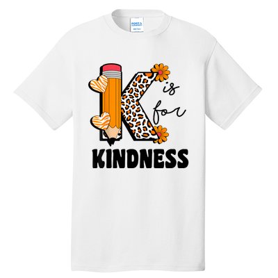 K Is For Kindness Orange Anti Bullying Unity Day Teacher Tall T-Shirt