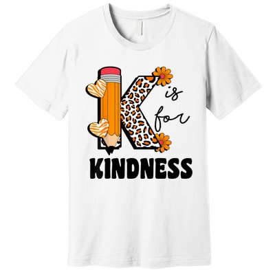 K Is For Kindness Orange Anti Bullying Unity Day Teacher Premium T-Shirt