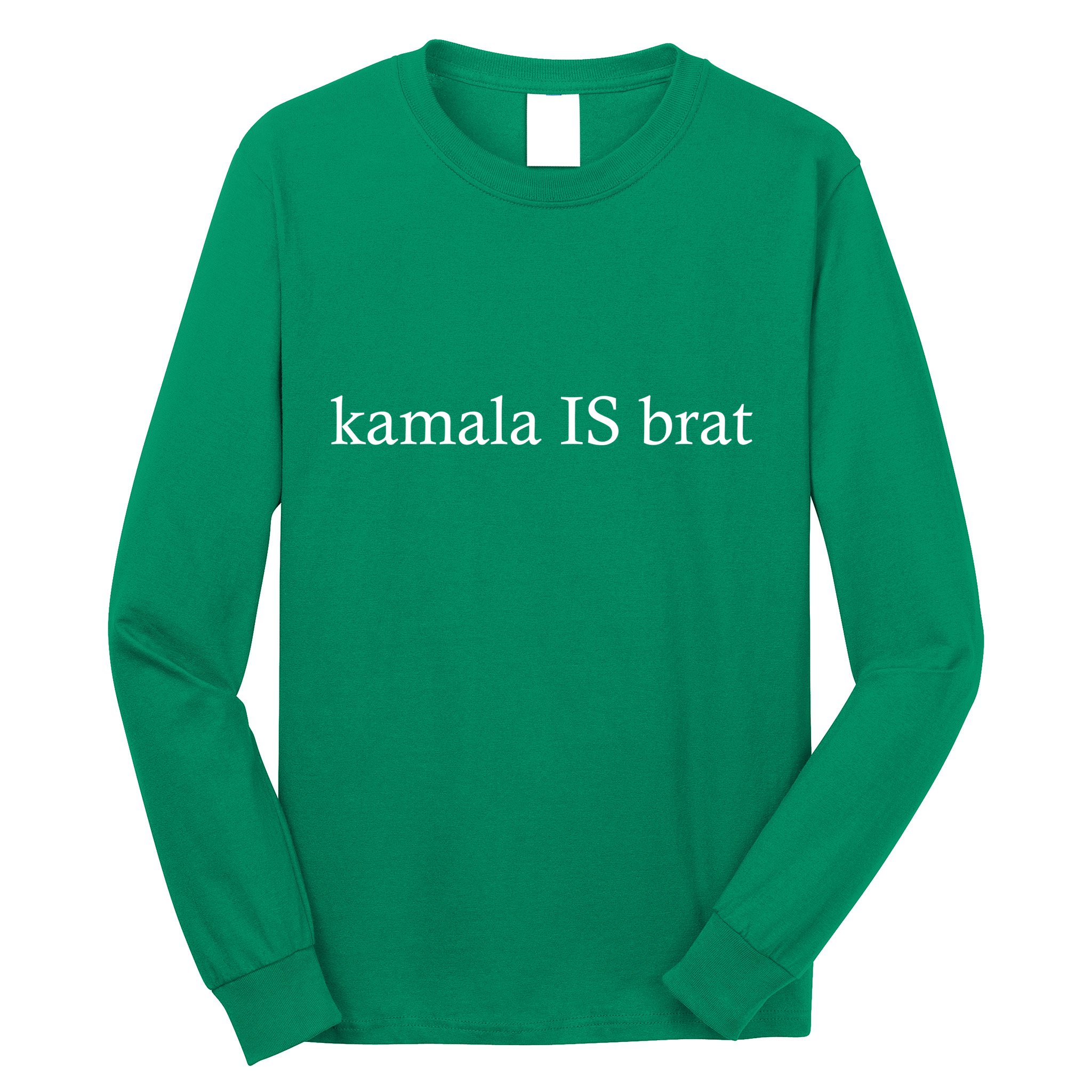 Kamala Is Green Brat Long Sleeve Shirt