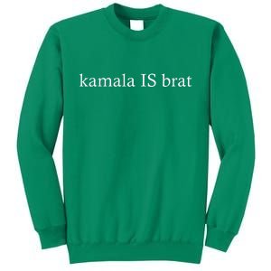 Kamala Is Green Brat Sweatshirt