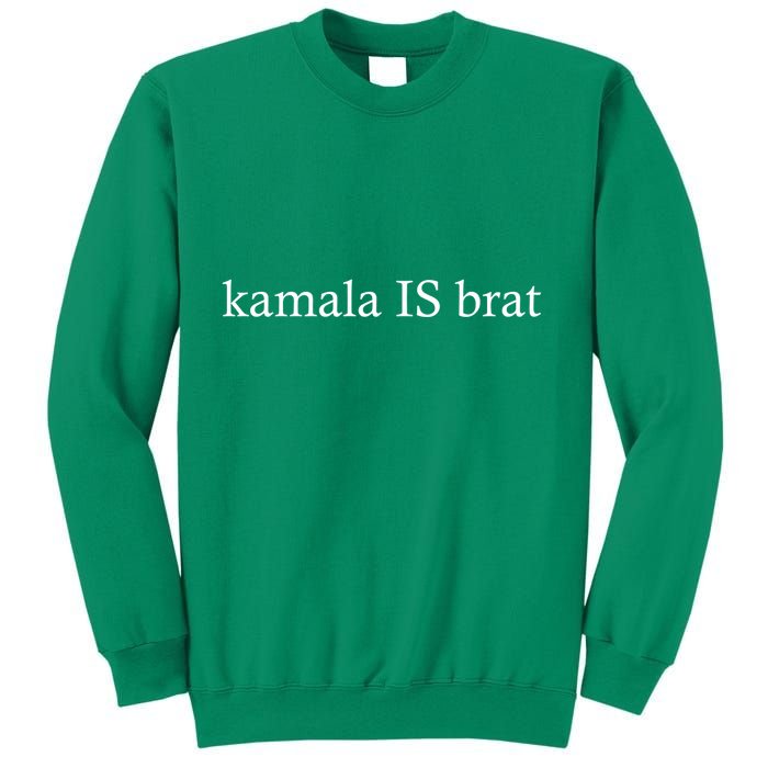 Kamala Is Green Brat Sweatshirt