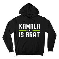 Kamala Is Green Brat Tall Hoodie