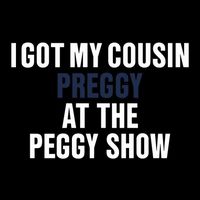 Kanyesbuttplug I Got My Cousin Preggy At The Peggy Show Cooling Performance Crew T-Shirt