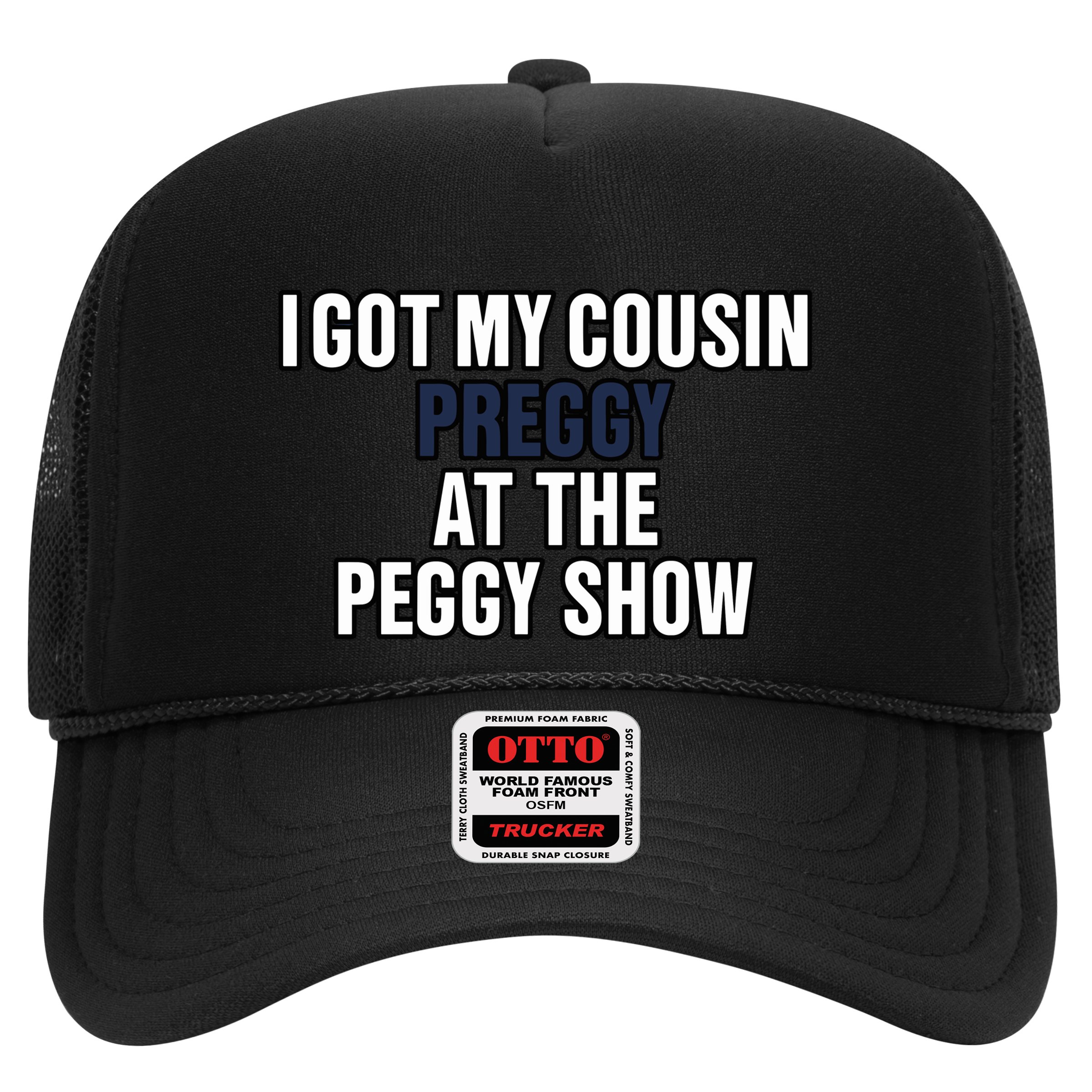 Kanyesbuttplug I Got My Cousin Preggy At The Peggy Show Hat