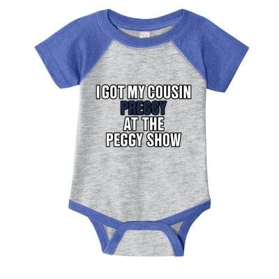 Kanyesbuttplug I Got My Cousin Preggy At The Peggy Show Infant Baby Jersey Bodysuit