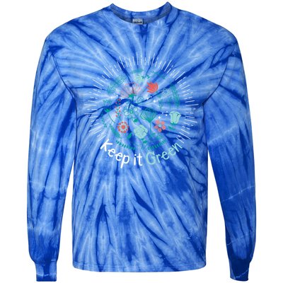 Keep It Green Save The Planet Earth Day Awareness Tee Gift Tie-Dye Long Sleeve Shirt