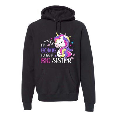 Kids Im Going To Be A Big Sister Unicorn Premium Hoodie