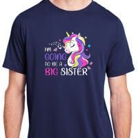 Kids Im Going To Be A Big Sister Unicorn Adult ChromaSoft Performance T-Shirt