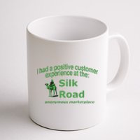 Ketpup I Had A Positive Customer Experience At The Silk Road Anonymous Marketpla Coffee Mug