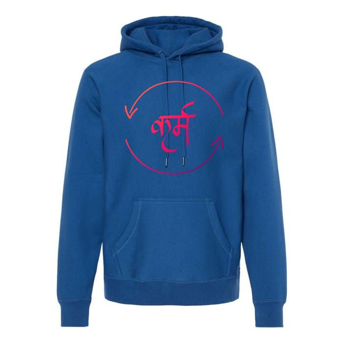 Karma In Hindi Cycle Of Life Spirituality Hindu Dharma Gift Premium Hoodie