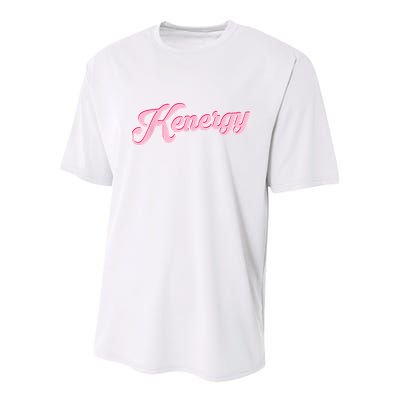 Kenergy I Have Kenergy Funny I Am Kenough Youth Performance Sprint T-Shirt