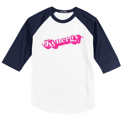 Kenergy I Have Kenergy Funny I Am Kenough Baseball Sleeve Shirt