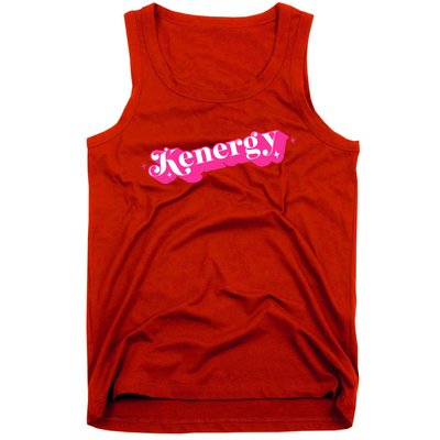 Kenergy I Have Kenergy Funny I Am Kenough Tank Top