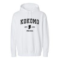 Kokomo Indiana In Vintage Established Sports Design Garment-Dyed Fleece Hoodie