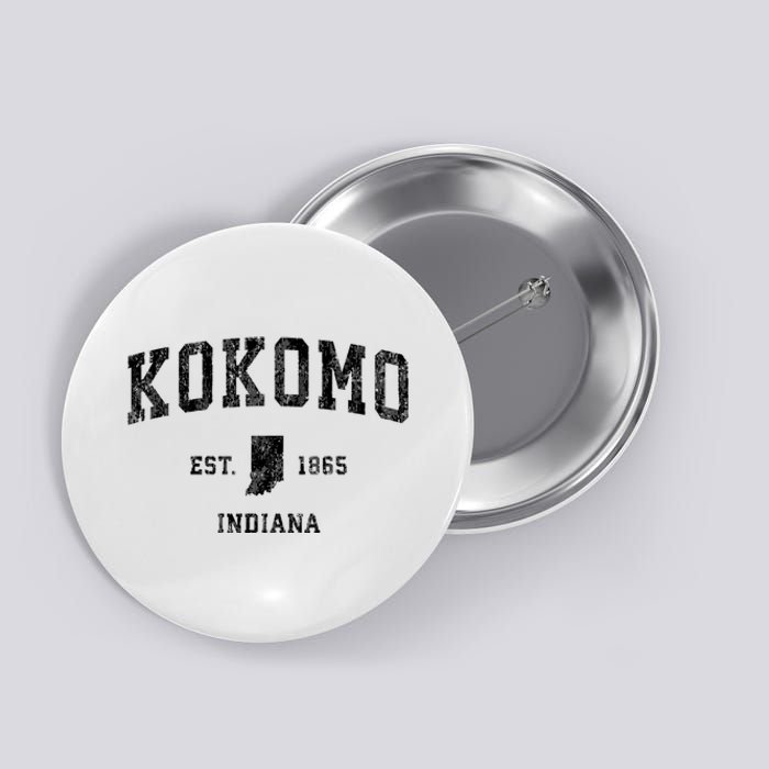 Kokomo Indiana In Vintage Established Sports Design Button