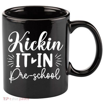 Kickin It In Pre School 11oz C Handle Ceramic Mug