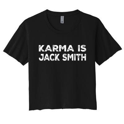 Karma Is Jack Smith Funny Vintage Retro Men Women Political Women's Crop Top Tee