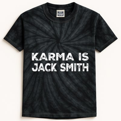 Karma Is Jack Smith Funny Vintage Retro Men Women Political Kids Tie-Dye T-Shirt