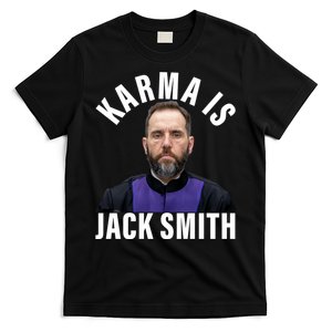 Karma Is Jack Smith Jack T-Shirt