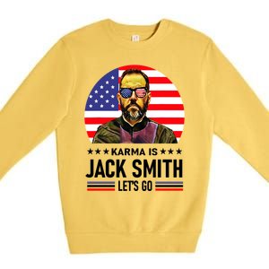 Karma Is Jack Smith Fan Club And USA Presidential Elections Premium Crewneck Sweatshirt