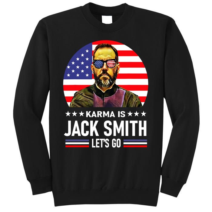 Karma Is Jack Smith Fan Club And USA Presidential Elections Sweatshirt