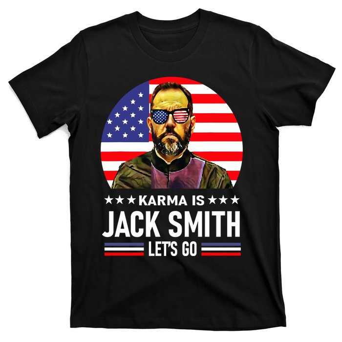 Karma Is Jack Smith Fan Club And USA Presidential Elections T-Shirt