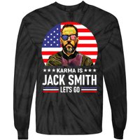 Karma Is Jack Smith Fan Club And USA Presidential Elections Tie-Dye Long Sleeve Shirt